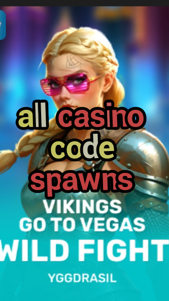 all casino code spawns-fqqjrm9vrme7zzjgfjql.com